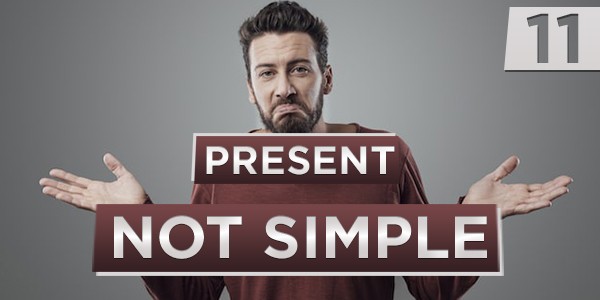 11 Present NonSimple