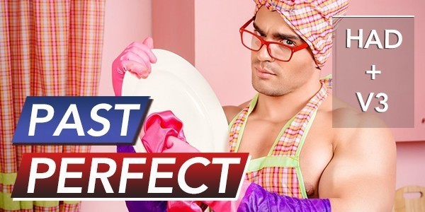 Past Perfect