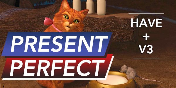 Present Perfect