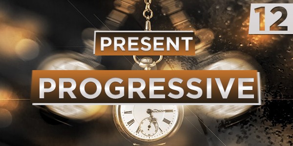 12 Present Progressive, vol.1